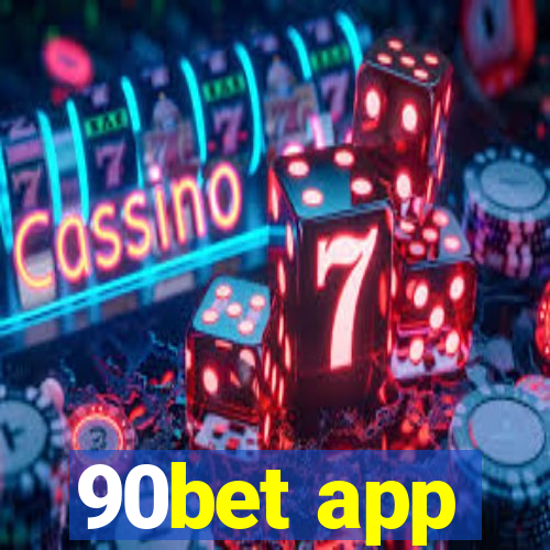 90bet app